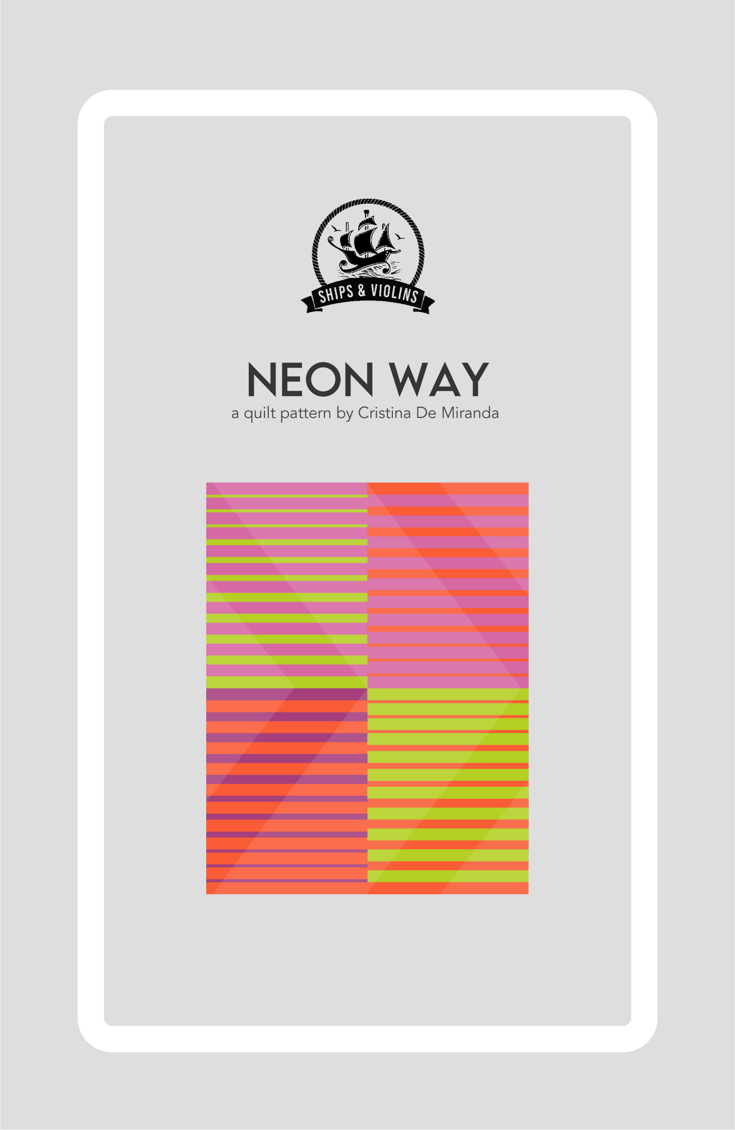 Neon Way Quilt Pattern - *FREE* PDF Pattern