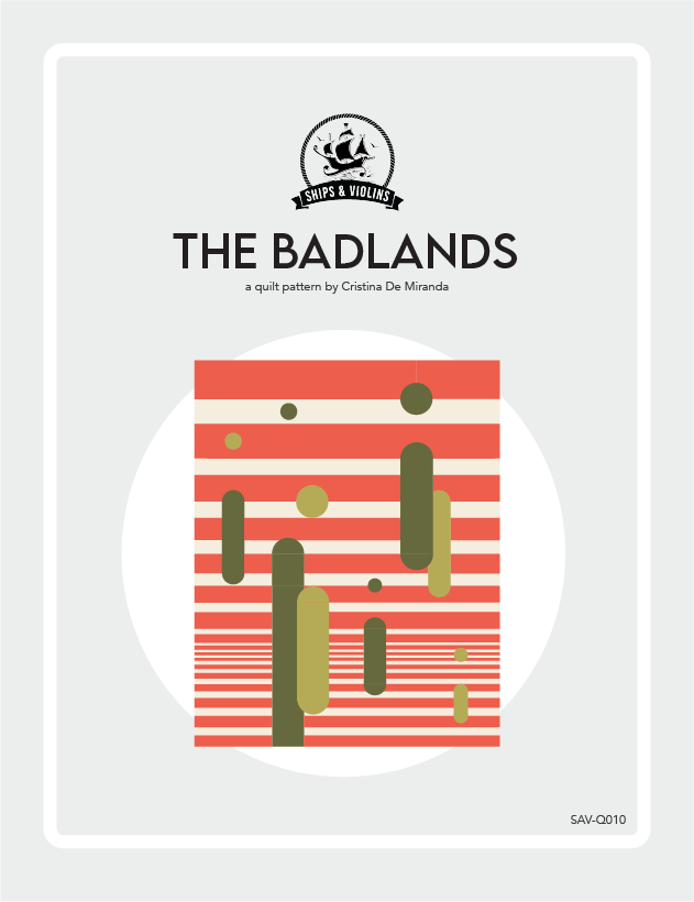 Badlands Pattern The Badlands Quilt - PDF Pattern – Ships & Violins